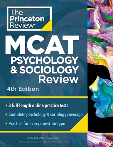 Princeton Review MCAT Psychology and Sociology Review: Complete Behavioral Sciences Content Prep + Practice Tests (Graduate School Test Preparation)