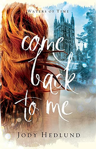 Come Back to Me: 1 (Waters of Time)