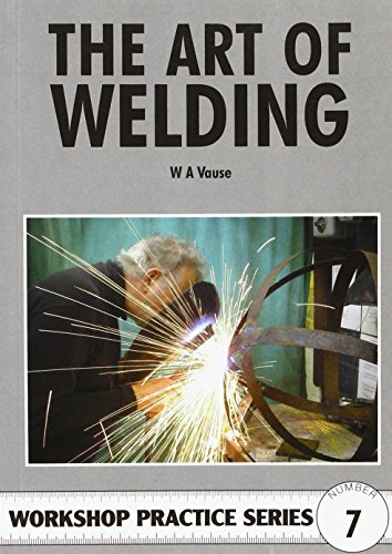 The Art of Welding (Workshop Practice)