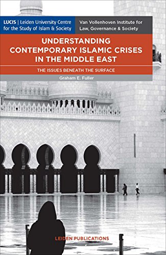 Understanding Contemporary Islamic Crises in the Middle East : The Issues Beneath the Surface