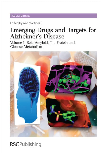 Emerging Drugs and Targets for Alzheimer's Disease : Volume 1: Beta-Amyloid : Volume 2