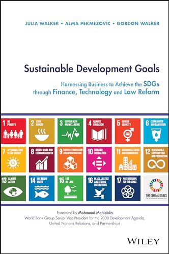 Sustainable Development Goals: Harnessing Business to Achieve the SDGs through Finance
