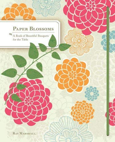 Paper Blossoms: A Pop-Up Book