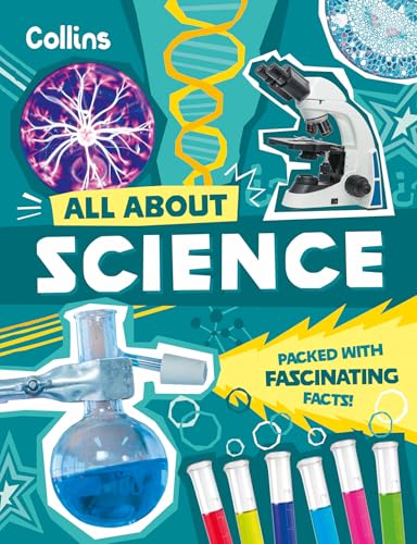 Science : Discover Fascinating Facts About Science, Technology and Engineering