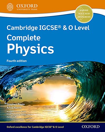 Cambridge IGCSE (R) & O Level Complete Physics: Student Book Fourth Edition: Student Book 4th Edition Set (Cambridge IGCSE® & O Level Complete Physics)