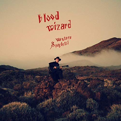Blood Wizard - WESTERN SPAGHETTI [VINYL]