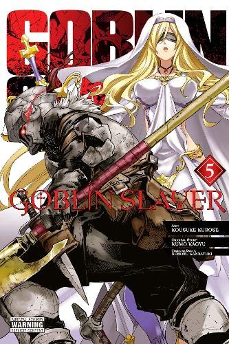 Goblin Slayer, Vol. 5 (manga) (Goblin Slayer (Manga))
