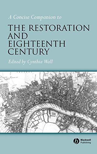 A Concise Companion to the Restoration and Eighteenth Century
