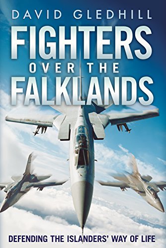 Fighters Over the Falklands : Defending the Islanders' Way of Life