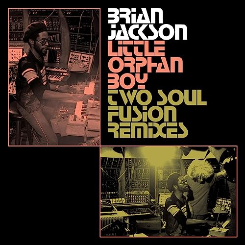 Brian Jackson - Little Orphan Boy - Two Soul Fusion Remixes [VINYL]