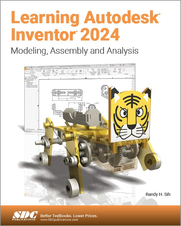 Learning Autodesk Inventor 2024 : Modeling, Assembly and Analysis