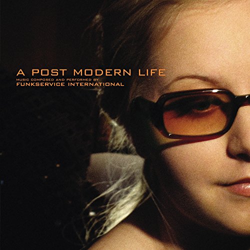Funkservice International - A Post Modern Life [CD]