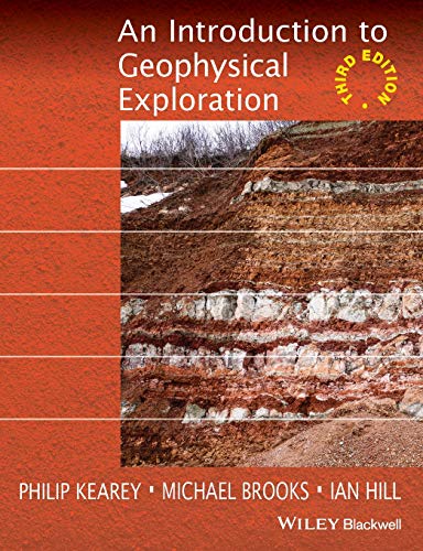 An Introduction to Geophysical Exploration 3E
