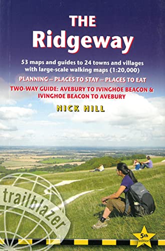 The Ridgeway: 53 large-scale maps & guides to 24 towns and villages, Avebury to Ivinghoe Beacon and Ivinghoe Beacon to Avebury (British Walking Guides)