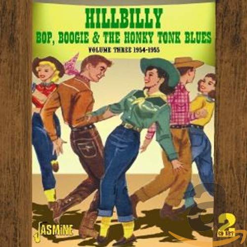 Various Artists - Hillbilly Bop, Boogie & The Honky Tonk Blues Volume 3 [CD]