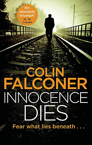 Innocence Dies: A gripping and gritty authentic London crime thriller from the bestselling author (Charlie George)
