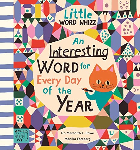 An Interesting Word for Every Day of the Year: Fascinating Words for First Readers: 1 (Little Word Whizz)