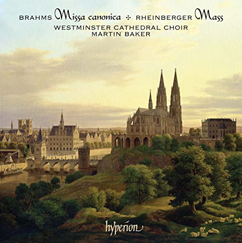 Martin Baker: Westminster Cathedral Choir - Brahms: Missa Canonica / Rheinberger: Mass For Double Choir [CD]