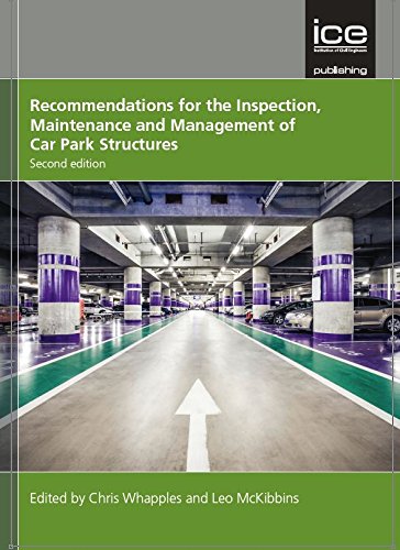 Recommendations for the Inspection, Maintenance and Management of Car Park Structures, Second edition