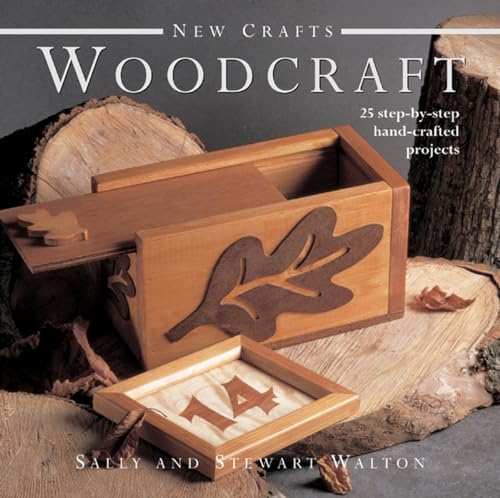 New Crafts: Woodcraft : 25 Step-by-step Hand-crafted Projects