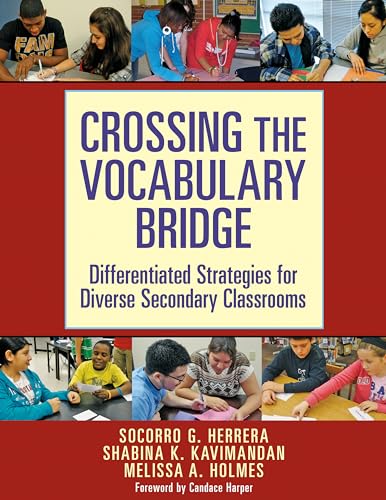 Crossing the Vocabulary Bridge : Differentiated Strategies for Diverse Secondary Classrooms