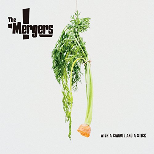 CD cover for The Mergers, featuring a carrot and stick image.