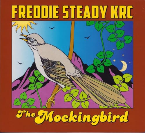 Freddie Steady Krc - The Mockingbird [CD]