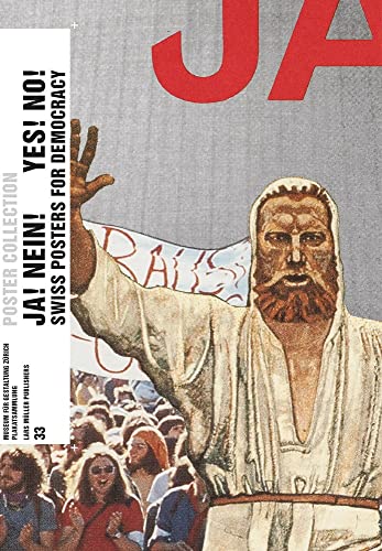 Ja! Nein! Yes! No!: Swiss Posters for Democracy : Poster Collection 33