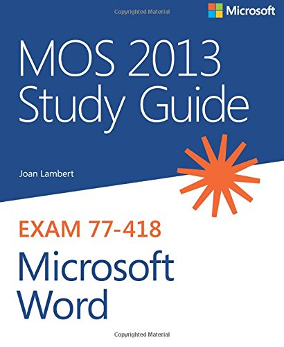 MOS 2013 Study Guide for Microsoft Word (Mos Study Guide)