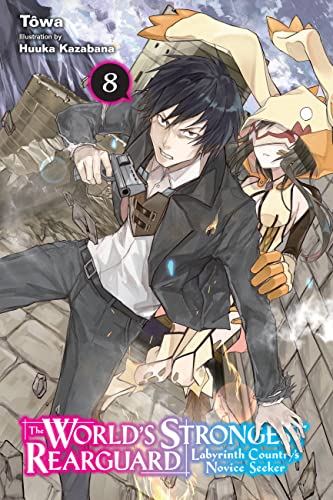 World Strongest Rearguard Labyrinth Novice Novel Sc Vol 08 (