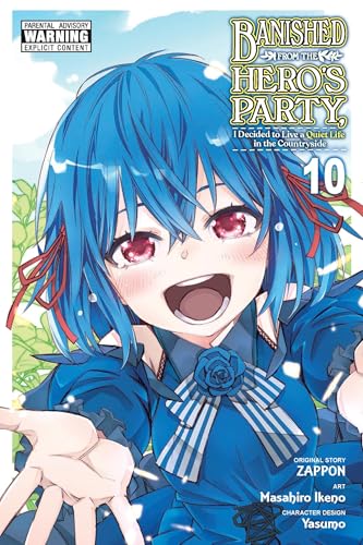 Banished from the Hero's Party, I Decided to Live a Quiet Life in the Countryside, Vol. 10 (manga)