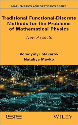 Traditional Functional-Discrete Methods for the Problems of Mathematical Physics : New Aspects