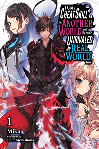 I Got Cheat Skill Another World Became Unrivaled Real Ln Vol