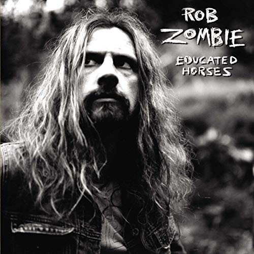Rob Zombie - Educated Horses [VINYL]