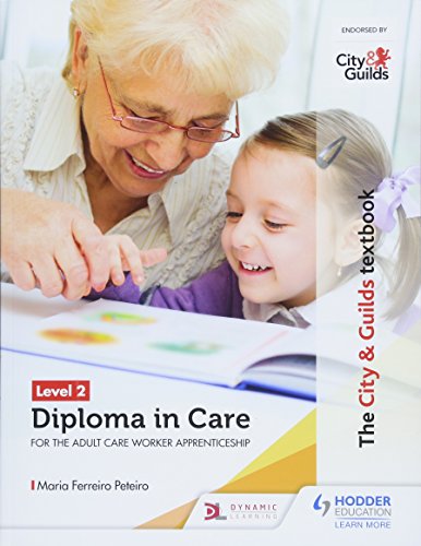 The City & Guilds Textbook Level 2 Diploma in Care for the Adult Care Worker Apprenticeship