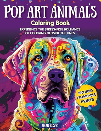 Pop Art Animals Coloring Book : Experience the Stress-Free Brilliance of Coloring Outside the Lines