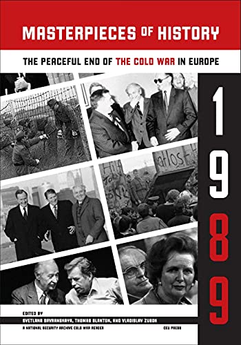 Masterpieces of History : The Peaceful End of the Cold War in Europe, 1990