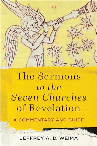 The Sermons to the Seven Churches of Revelation – A Commentary and Guide