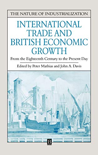 International Trade and British Economic Growth: From the Eighteenth Century to the Present Day