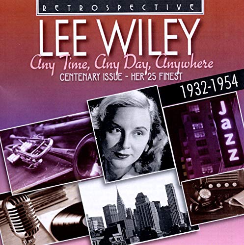 Lee Wiley - Any Time, Any Day, Anywhere [CD]