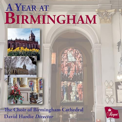 THE CHOIR OF BIRMINGHAM CATHE - A YEAR AT BIRMINGHAM [CD]