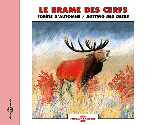 Le Brame Des Cerfs - Forêts D'automne - Rutting Red Deers [CD]