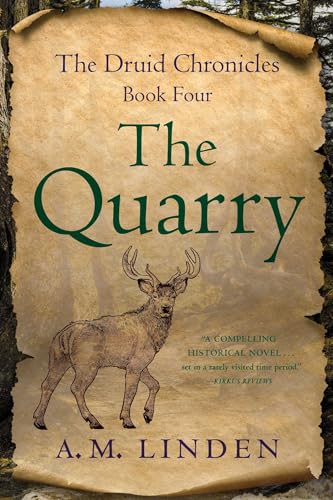 The Quarry : The Druid Chronicles, Book Four