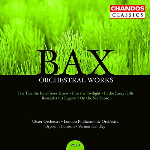 A. Bax - Bax: Orchestral Works, Vol. 4 [CD]