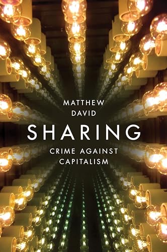 Sharing: Crime Against Capitalism