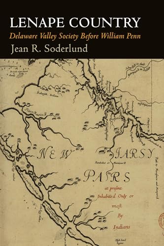Lenape Country : Delaware Valley Society Before William Penn