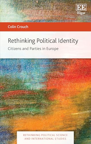 Rethinking Political Identity : Citizens and Parties in Europe