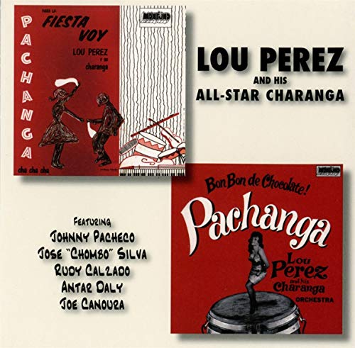 CD covers for Lou Perez’s “Bon Bon De Chocolate” and “Pachanga” albums.