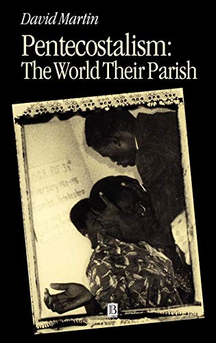 Pentecostalism: The World Their Parish