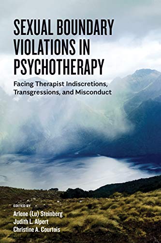 Sexual Boundary Violations in Psychotherapy: Facing Therapist Indiscretions